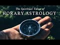 The Spiritual Value of Horary Astrology