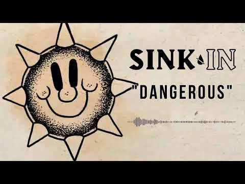 Watch Sink In - Dangerous (Visualizer) on YouTube