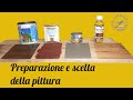 Preparazione del legno e scelta della pittura