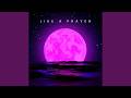 Josh Fawaz Like A Prayer 1 HOUR 
