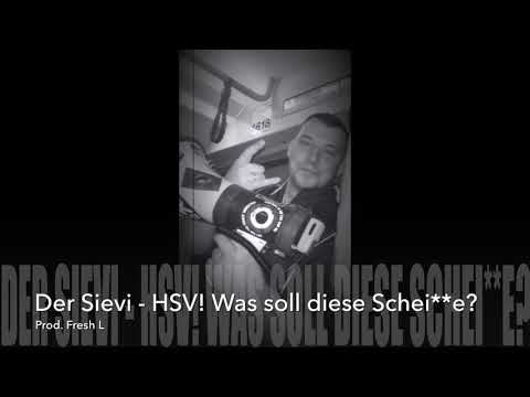 Der Sievi   HSV! Was soll diese Schei**e