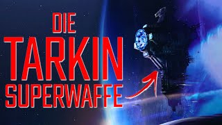 Die Tarkin Superwaffe - Besser und gefährlicher als der Todesstern | Star Wars | Legends Deutsch