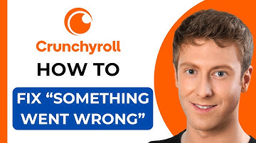 How to Fix Crunchyroll Something Went Wrong
