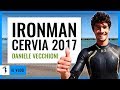 DANIELE VECCHIONI: Ironman Cervia 2017 | VLOG