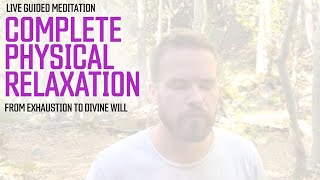Guided Meditation - Complete Physical Relaxation inspired by Gene Key 40