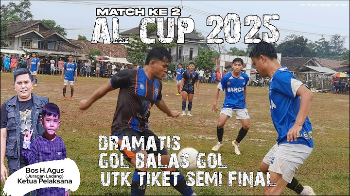 Al Cup 2025 |MATCH 2| Ful Highlight Barca FC Vs Rumah Baja FC | Gol balas Gol utk Tiket Semi Final