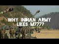 Why M777 is best choice for Ladakh ?