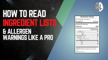 How to Read Ingredient Lists & Allergen Warnings Like a Pro 🧾🧠