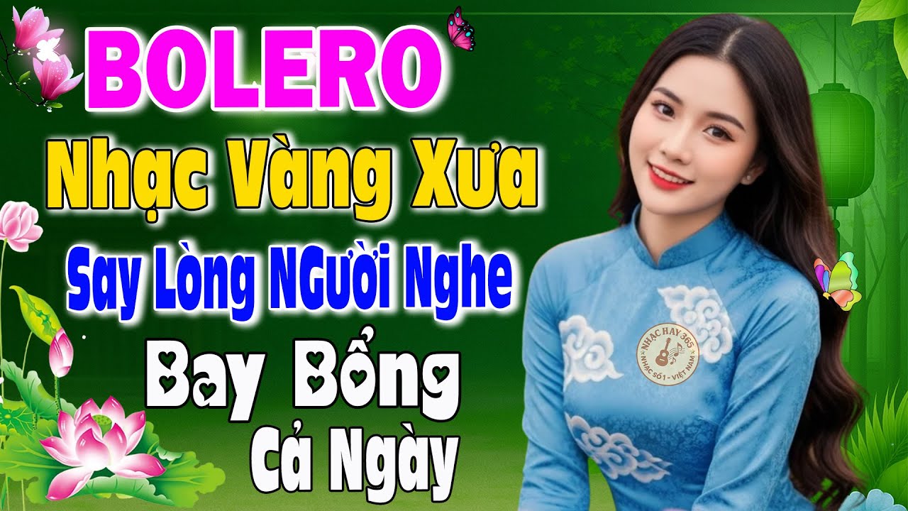 Liên Khúc Bolero Trữ Tình 2026 Say Lòng Người Nghe – Nhạc Vàng Tuyển Chọn Bay Bổng Cả Ngày
