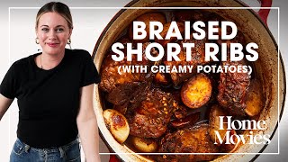 The Best Braised Short Ribs | Home Movies with Alison Roman