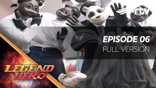 Legend Hero RTV : Episode 6 Full Version