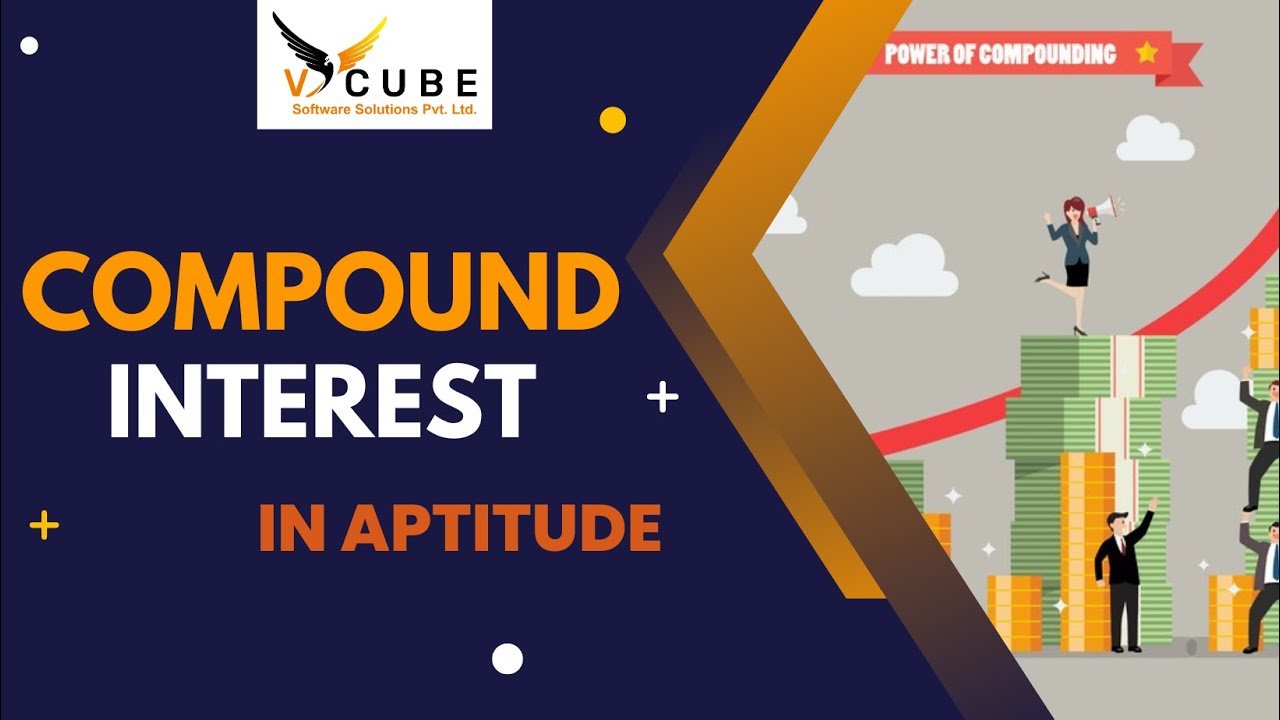Compound Intrest Aptitude For Placements VCUBE Software Solutions Compound Intrest Aptitude For Placements Vcube Software Solutions