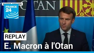 REPLAY - Emmanuel Macron au sommet de l'Otan à Madrid • FRANCE 24