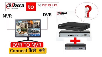 How to Connect DVR to NVR  DVR to DVR  DVR to NVR Connect कैसे करे