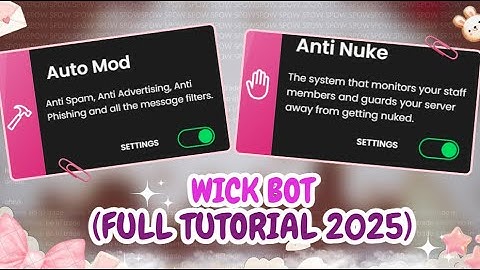 Wick bot full tutorial 2025 | 100% server safety