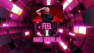 Hako Di̇yorlar & Feel Dj Baslak Mi̇x