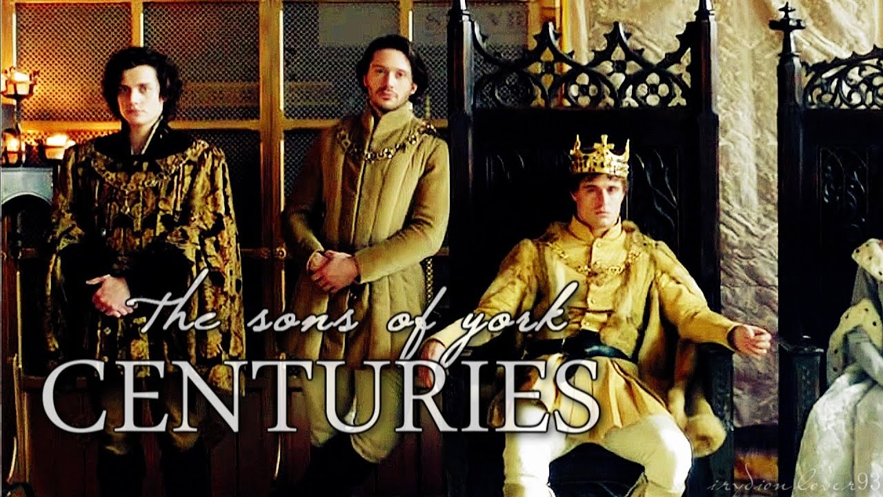 C E N T U R I E S the sons of york YouTube