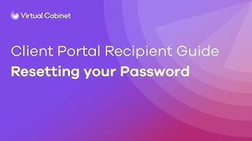 Virtual Cabinet - Portal Recipient Guide Resetting Your Password
