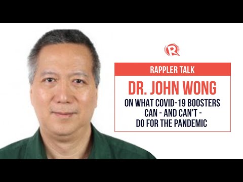 Rappler Talk: Dr. John Wong on what COVID-19 boosters can – and can’t – do for the pandemic