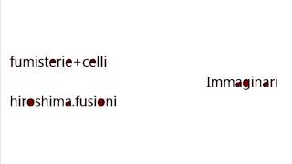 Fumisterie+Guido Celli - Immaginari (hiroshima.fusioni)
