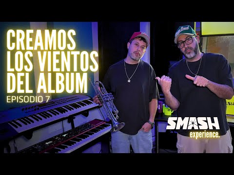 Trabajando en el próximo álbum de nuevos talentos (Creando los vientos) | SMASH EXPERIENCE E.7