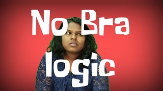 Anti Bra Logic Funny Informative