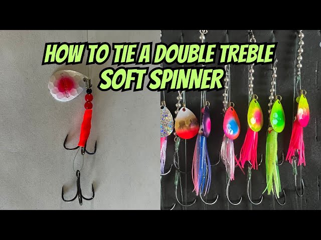 How To Tie A Double Treble Soft Spinner