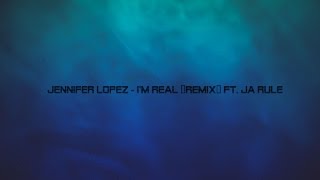 Jennifer Lopez - I'm Real (Remix) ft. Ja Rule (Dirty) Resimi