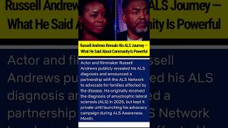 Hollywood Actor Russell Andrews Opens Up About ALS in Emotional Awareness Month Announcement