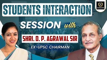 Students Interaction Session with Shri D.P. Agrawal Sir (Former UPSC Chairman) at Tathastu ICS