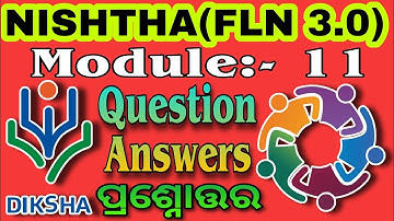 Nishtha FLN 3.0 ◆Module 11 Quiz◆ନିଷ୍ଠା 3.0 କୁଇଜ◆ପ୍ରଶ୍ନୋତ୍ତର🔥🔥