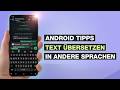 Android Tipps: Text Übersetzung in andere Sprachen - Text in anderen Apps übersetzen - Testventure