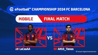 Mobile Grand Final: LaCasAA - AN10_Tienes| eFootball™ Championship 2024 FC Barcelona Finals screenshot 5