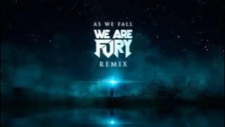 League of Legends - As We Fall (WE ARE FURY Remix) [Lyrics]