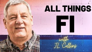 An Exclusive Chat with @JLCollins about all things FI!