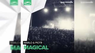 MaRLo & Piotr - Magical (Original Mix)
