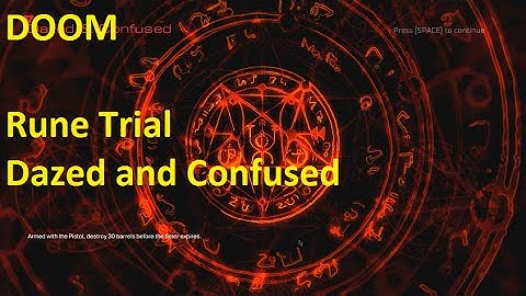 DOOM Rune Trial - Dazed and Confused