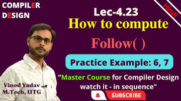 L4.23 | Examples to Find FOLLOW() in Compiler Design | How to find Follow() in Easiest way
