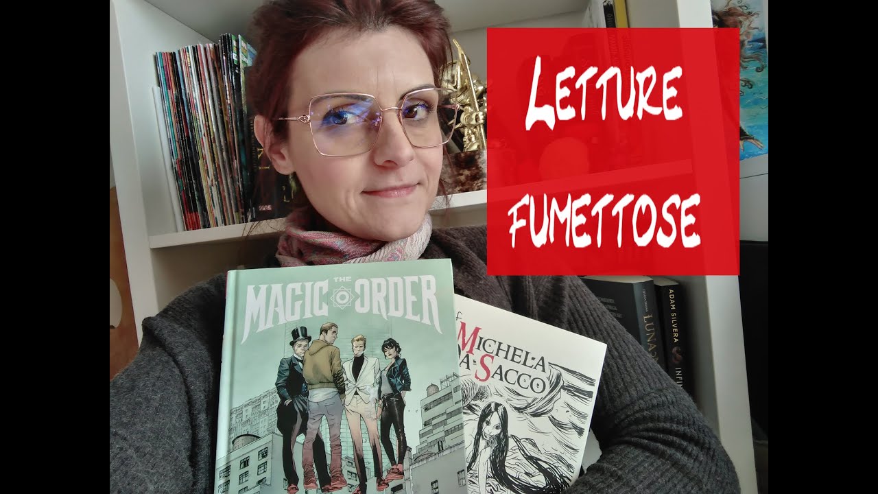 Consigli di acquisti di fumetti. Magic order e l'Artbook di M. Da Sacco