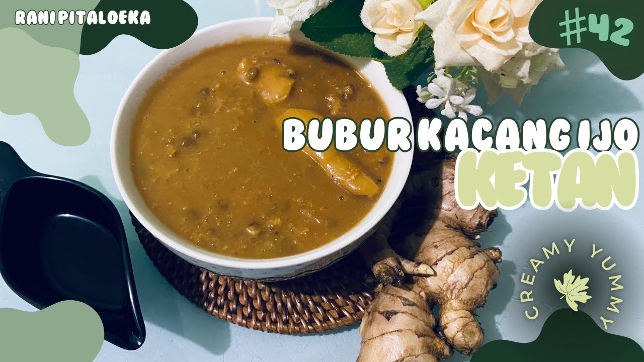 Bubur Kacang Ijo Ketan || Lebih CREAMY….