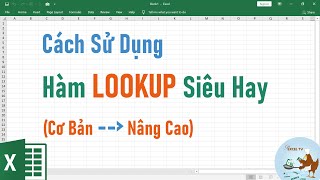 Cách sử dụng hàm LOOKUP siêu hay trong Excel