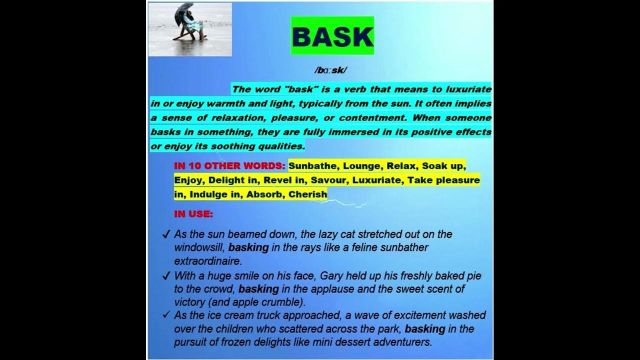 YOUR WORD OF THE DAY IS "BASK" 💕 YouTube