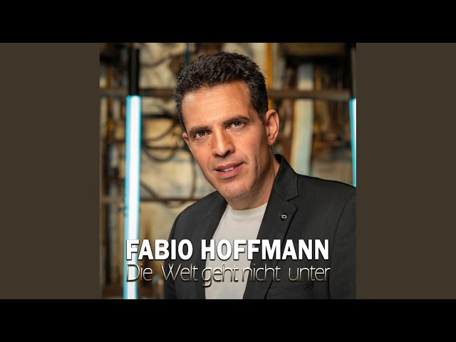 Fabio Hoffmann - Die Welt Geht Nicht Unter
