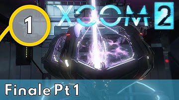 XCOM 2 - Finale Pt 1