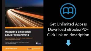 Mastering Embedded Linux Programming