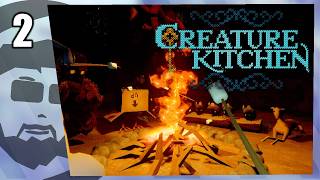 The creatures accept me as one of their own | Creature Kitchen | Part 2