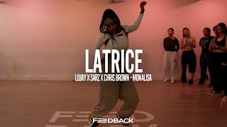 MONALISA  - LOJAY X SARZ X CHRIS BROWN | LATRICE Choreography