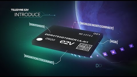 The world’s most compact Radiation Tolerant 4GB DDR4 memory for space systems (SHORT VERSION).