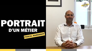 Portrait d'un métier - Pascal Markhoff