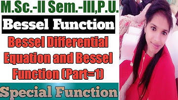 Bessel differential equations of Bessel Function l Part =1 l  Special function l Bessel Function l